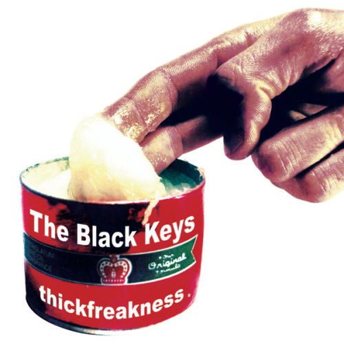 BLACK KEYS - THICKFREAKNESSBLACK KEYS - THICKFREAKNESS.jpg
